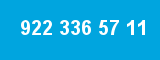922 336 57 11